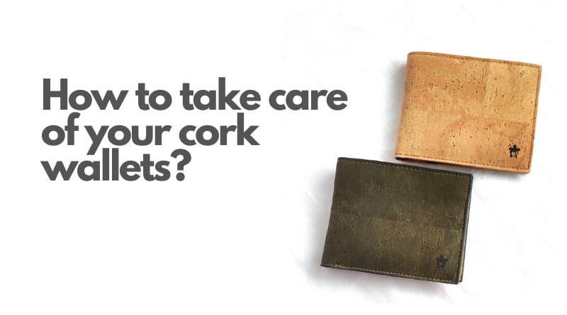 Guide to Cork Leather Maintenance: How To Keep Your Cork Leather Products Brand New